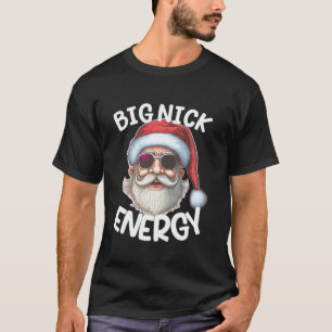 ビッグニックエナジーサンタおもしろいクリスマスファミリーマッチ Tシャツ