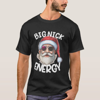 ビッグニックエナジーサンタおもしろいクリスマスファミリーマッチ Tシャツ