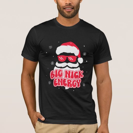 ビッグニックエナジーサンタクロースおもしろいクリスマスクリスマス Tシャツ (正面)
