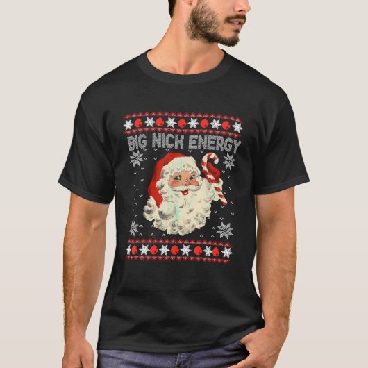 ビッグニックエナジーサンタ醜いクリスマスセーター女の子 Tシャツ (正面)