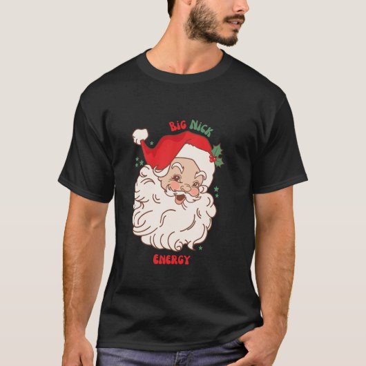 ビッグニックエナジーシャツサンタクリスマスおもしろいクリスマスL Tシャツ (正面)