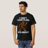 ビッグフットと予定があるのよ Tシャツ (正面フル)