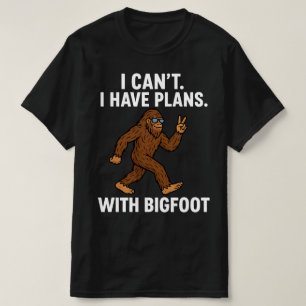 ビッグフットと予定があるのよ Tシャツ