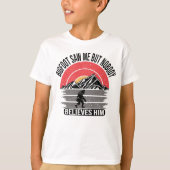 ビッグフットは私を見たが、彼の信じ男の子は誰も Tシャツ (正面)