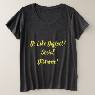 ビッグフットみたいにしよう ソーシャルディスタンスをとれ プラスサイズTシャツ