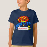 ビッグブラザースーパーヒーローカスタム Tシャツ<br><div class="desc">俺は兄でスーパーヒーローだ！お子様の名前をカスタムするをカスタマイズして追加。</div>