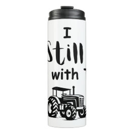 ビッグボーイ引用文：私はまだ遊おもちゃと（トラクター） タンブラー