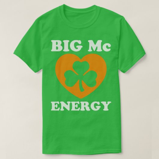 ビッグマックエナジーSt patricks dayアイリッシュラストネームスタ Tシャツ (デザイン正面)