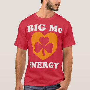 ビッグマックエナジーSt patricks dayアイリッシュラストネームスタ Tシャツ