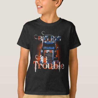 ビッグリグ ビッグトラブル！トラック運転手Tシャツ Tシャツ