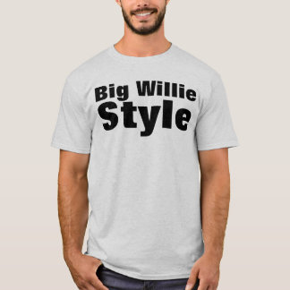 ビッグ・ウィリー・スタイル Tシャツ