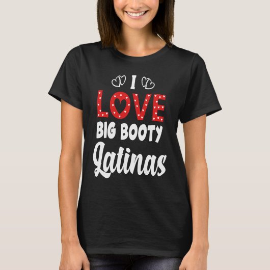 ビッグ・ブーティ・ラティナスが大好き Tシャツ (正面)