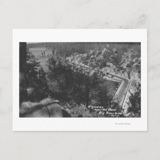 ビッグ・ベア湖、ダムの上のCA高速道路 ポストカード (正面)