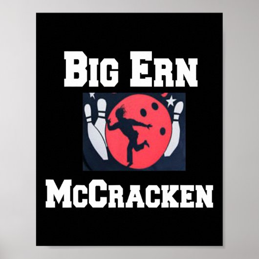 ビッグErn MccrackenキングおもしろいピンボーリングTシャツ ポスター (正面)