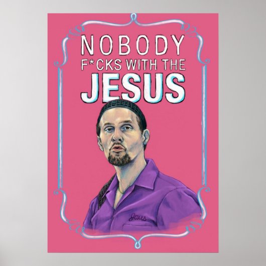 ビッグLEBOWSKIJesus Quintana Nobody Fcks with the Je ポスター (正面)