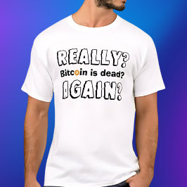 ビットコインが再び死んだ Tシャツ