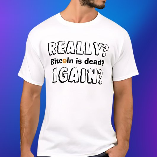 ビットコインが再び死んだ Tシャツ