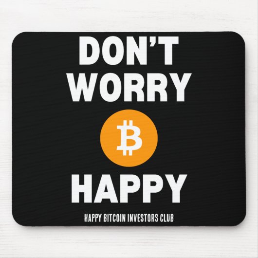 ビットコインに悩むな幸せになれ マウスパッド (正面)