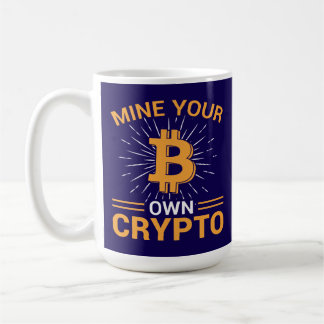ビットコイン採掘 Mine+Your+Own+Crypto BTC コーヒーマグカップ