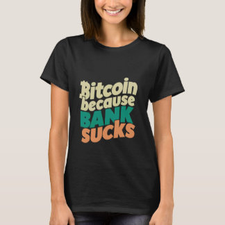 ビットコイン理由バンク吸の数 – Tシャツ