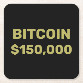 ビットコイン15万ドル到達のお祝い スクエアペーパーコースター