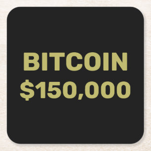 ビットコイン15万ドル到達のお祝い スクエアペーパーコースター