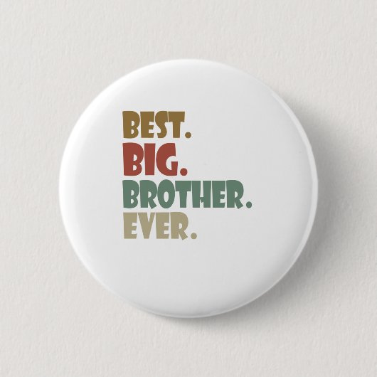 ビッ最高のグ・ブラザーエバーオールド兄弟姉妹10代の若者ギフト 缶バッジ (正面)