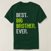 ビッ最高のグ・ブラザーエバー10代の若者Bの兄弟姉妹 Tシャツ (デザイン正面)