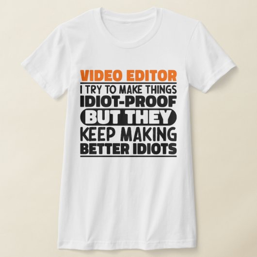 ビデオエディタThingsのおもしろい諺 Tシャツ (レイダウン)