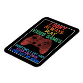 ビデオゲームが常に遊ない-ゲおもしろいーム マグネット (左側)
