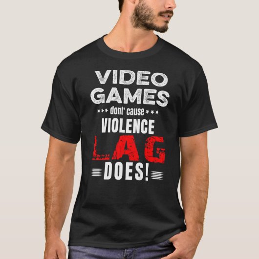 ビデオゲームが暴力を引き起こさない遅れは半減 Tシャツ (正面)