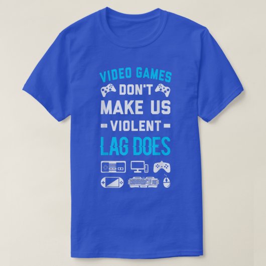 ビデオゲームが私たちを暴力的な遅延を作らないTシャツ Tシャツ (デザイン正面)