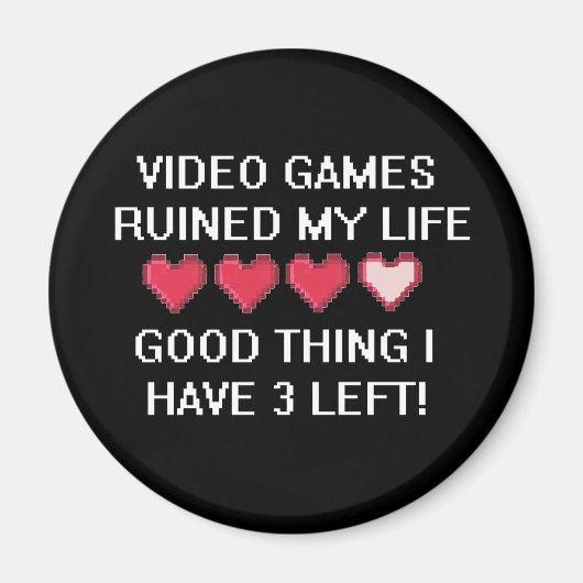 ビデオゲームが私の人生を台無しにしたスタイル1 マグネット (正面)