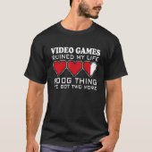 ビデオゲームで人生が台無しになった2つ得の Tシャツ (正面)