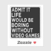 ビデオゲームなしでも退屈な生活を認める シール (シート)