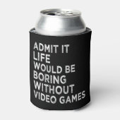 ビデオゲームなしでも退屈な生活を認める 缶クーラー (缶正面)