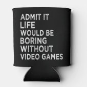 ビデオゲームなしでも退屈な生活を認める 缶クーラー (裏面)