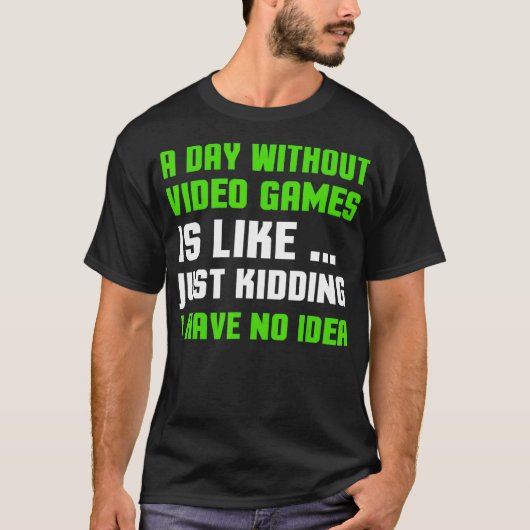 ビデオゲームなしの日Tシャツビデオおもしろいゲーム Tシャツ (正面)