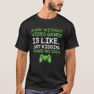 ビデオゲームのないおもしろい日 Tシャツ