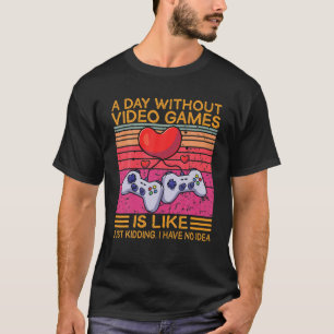 ビデオゲームのない日おもしろいことわざビデオゲーマー Tシャツ