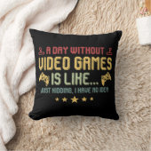 ビデオゲームのない日はおもしろいビデオゲーマーのようなものだ クッション (ブランケット)
