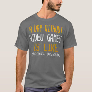 ビデオゲームのない日、ゲーマーのためのおもしろいギフト Tシャツ