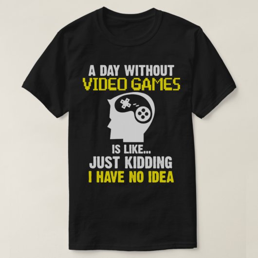 ビデオゲームのゲーマーなしの日 Tシャツ (デザイン正面)