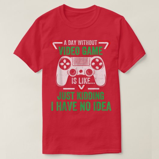 ビデオゲームのビデオゲーマーおもしろいギフトなしの日 Tシャツ (デザイン正面)