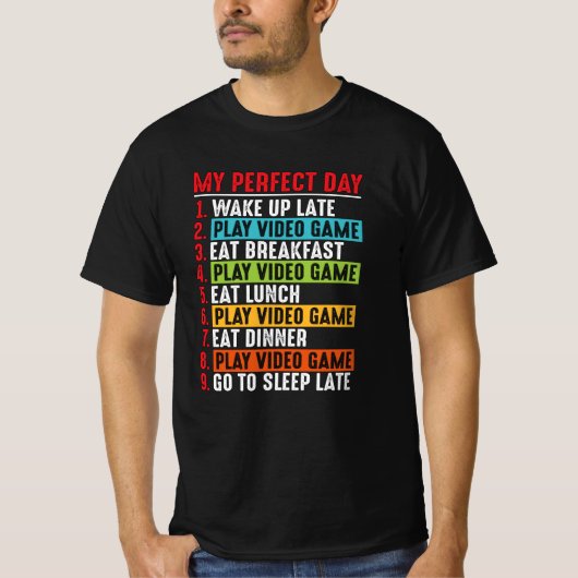 ビデオゲームの名言 私の最高の一日 | ビデオゲーム Tシャツ (正面)