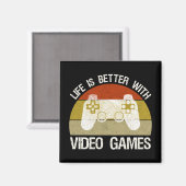 ビデオゲームの方が生活が良い マグネット (正面/裏面)