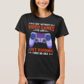 ビデオゲームの無おもしろい日ビデオゲーマー3 Tシャツ (正面)