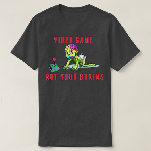 ビデオゲームはあなたの脳を腐らせる4 Tシャツ (デザイン正面)