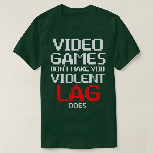 ビデオゲームは暴力的な遅れを作らない Tシャツ (デザイン正面)