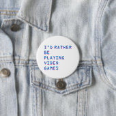 ビデオゲームをプレイしている方がマシ バッジ ボタン (インサイチュ)